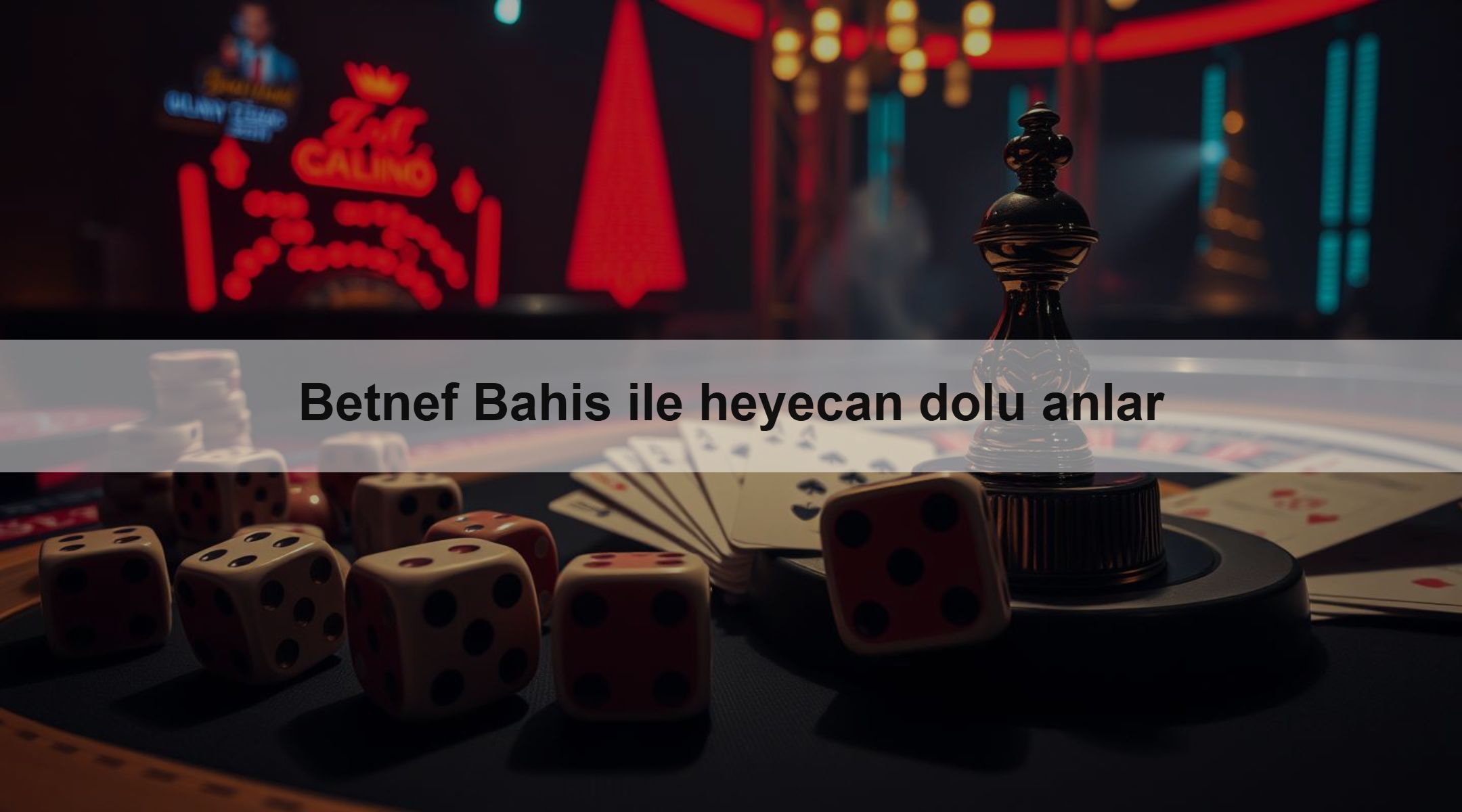 Betnef Bahis ile heyecan dolu anlar