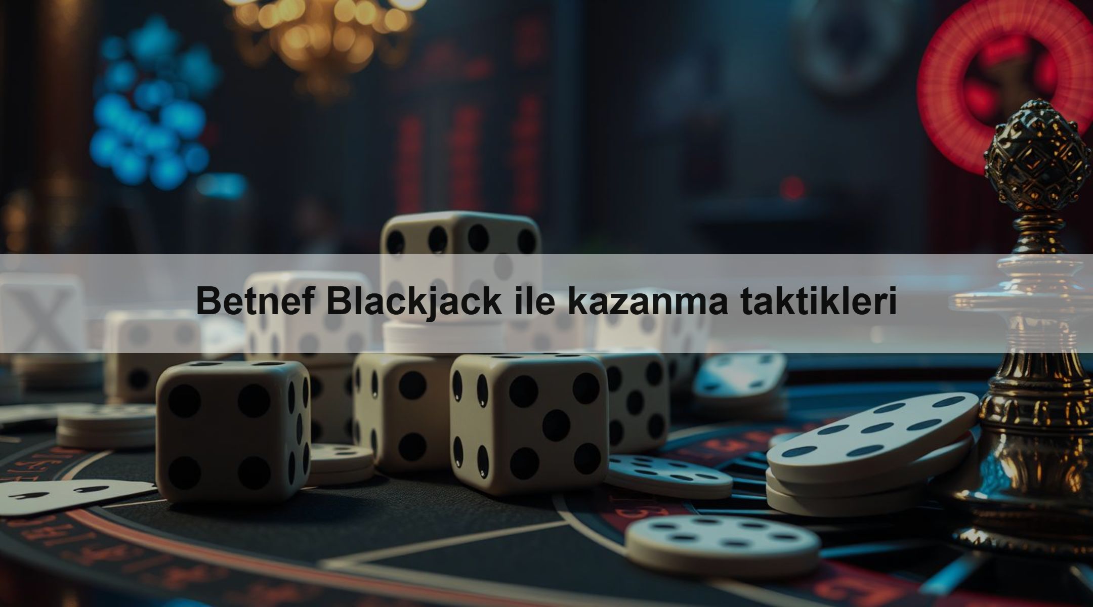 Betnef Blackjack ile kazanma taktikleri