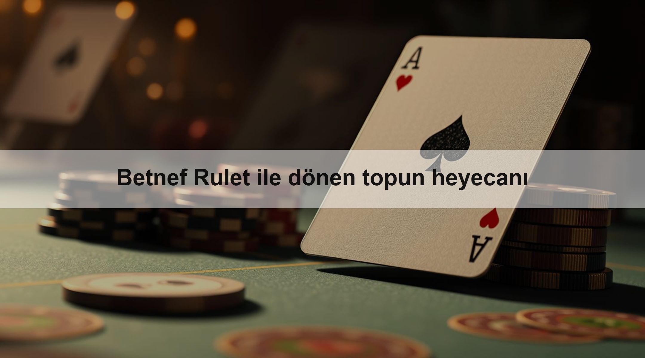 Betnef Rulet ile dönen topun heyecanı
